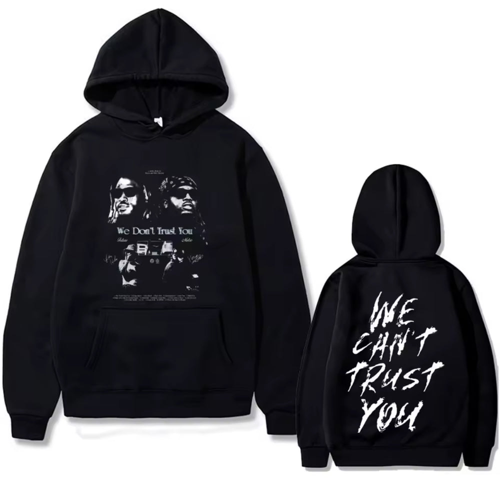 We don’t trust you Hoodie